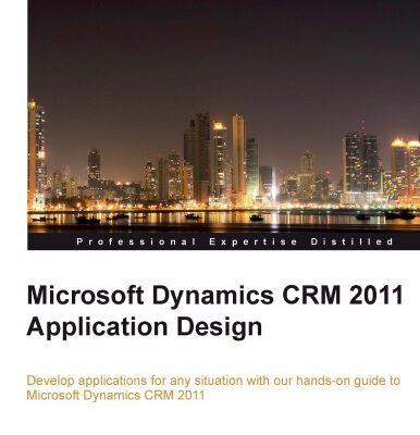 خرید و دانلود نسخه کامل کتاب Microsoft Dynamics CRM 2011 Application Design