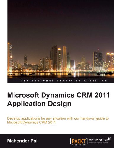 خرید و دانلود نسخه کامل کتاب Microsoft Dynamics CRM 2011 Application Design_68619cb22b65a.jpeg خرید و دانلود نسخه کامل کتاب Microsoft Dynamics CRM 2011 Application Design
