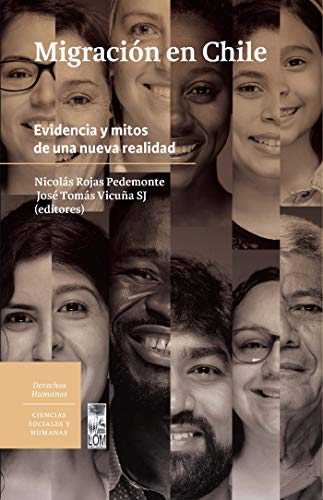 خرید و دانلود نسخه کامل کتاب Migración en Chile: Evidencia y mitos de una nueva realidad (Spanish Edition) – + pdf_683bcb4176b7a.jpeg خرید و دانلود نسخه کامل کتاب Migración en Chile: Evidencia y mitos de una nueva realidad (Spanish Edition) – + pdf