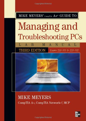 خرید و دانلود نسخه کامل کتاب Mike Meyers’ CompTIA A Guide to Managing & Troubleshooting PCs Lab Manual, Third Edition (Exams 220-701 & 220-702) (Mike Meyers’ Computer Skills)_68515514686c6.jpeg خرید و دانلود نسخه کامل کتاب Mike Meyers’ CompTIA A Guide to Managing & Troubleshooting PCs Lab Manual, Third Edition (Exams 220-701 & 220-702) (Mike Meyers’ Computer Skills)