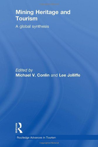 خرید و دانلود نسخه کامل کتاب Mining Heritage and Tourism: A Global Synthesis (Routledge Advances in Tourism) – PDF_683e620f469ff.jpeg خرید و دانلود نسخه کامل کتاب Mining Heritage and Tourism: A Global Synthesis (Routledge Advances in Tourism) – PDF
