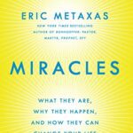 خرید و دانلود نسخه کامل کتاب Miracles:  What They Are, Why They Happen, and How They Can Change Your Life[2014] –  +  pdf