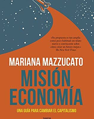 خرید و دانلود نسخه کامل کتاب Misión economía: Una guía para cambiar el capitalismo (Spanish Edition) –  +  pdf