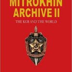 خرید و دانلود نسخه کامل کتاب Mitrokhin Archive II, The: The KGB and the World –  +  Pdf