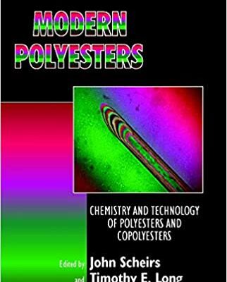 خرید و دانلود نسخه کامل کتاب Modern Polyesters: Chemistry and Technology of Polyesters and Copolyesters –  Pdf
