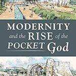 خرید و دانلود نسخه کامل کتاب Modernity and the Rise of the Pocket God –  +  Pdf
