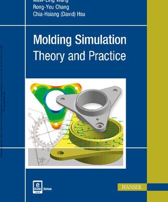 خرید و دانلود نسخه کامل کتاب Molding Simulation: Theory and Practice – PDF