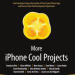 خرید و دانلود نسخه کامل کتاب More iPhone Cool Projects: Cool Developers Reveal the Details of their Cooler Apps