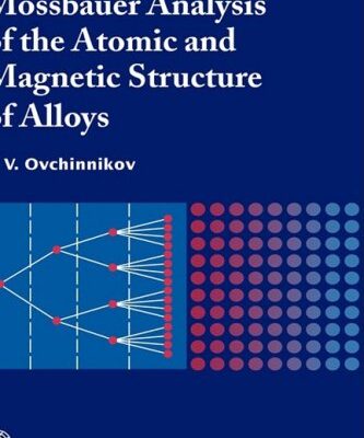 خرید و دانلود نسخه کامل کتاب Mossbauer analysis of the atomic and magnetic structure of alloys –  PDF