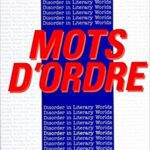 خرید و دانلود نسخه کامل کتاب Mots D’Ordre: Disorder in Literary Worlds (SUNY series, The Margins of Literature) – pdf