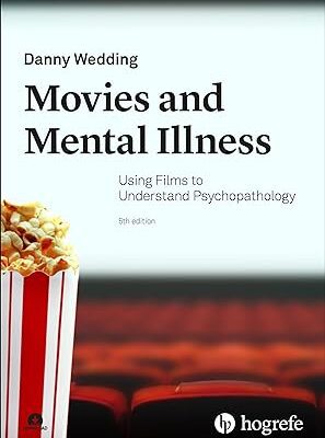 خرید و دانلود نسخه کامل کتاب Movies and Mental Illness: Using Films to Understand Psychopathology (5th Edition) –  Pdf