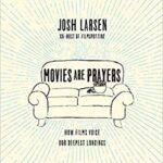 خرید و دانلود نسخه کامل کتاب Movies Are Prayers: How Films Voice Our Deepest Longings –  Pdf