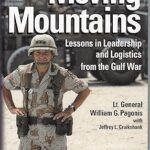 خرید و دانلود نسخه کامل کتاب Moving Mountains: Lessons in Leadership and Logistics from the Gulf War –  Pdf