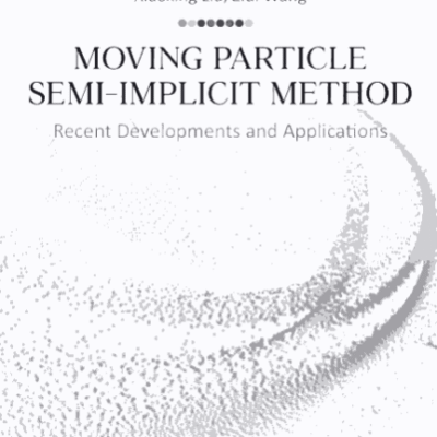 خرید و دانلود نسخه کامل کتاب Moving Particle Semi-implicit Method: Recent Developments and Applications 1st Edition – Pdf