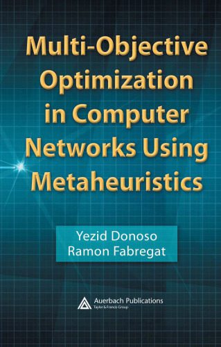 خرید و دانلود نسخه کامل کتاب Multi-Objective Optimization in Computer Networks Using Metaheuristics_686136d68a2f3.jpeg خرید و دانلود نسخه کامل کتاب Multi-Objective Optimization in Computer Networks Using Metaheuristics
