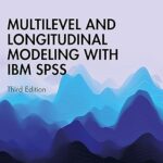 خرید و دانلود نسخه کامل کتاب Multilevel and Longitudinal Modeling with IBM SPSS (Quantitative Methodology Series) 3rd Edition –  Pdf
