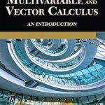 خرید و دانلود نسخه کامل کتاب Multivariable and Vector Calculus: An Introduction – + Pdf