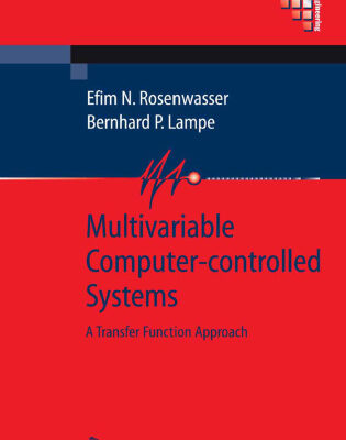خرید و دانلود نسخه کامل کتاب Multivariable Computer-Controlled Systems: A Transfer Function Approach (Communications and Control Engineering)