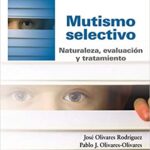 خرید و دانلود نسخه کامل کتاب Mutismo selectivo: Naturaleza, evaluación y tratamiento (Psicología) –  Pdf