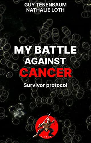 خرید و دانلود نسخه کامل کتاب MY BATTLE AGAINST CANCER: Survivor protocol : foreword by Thomas Seyfried – + Pdf_683e8da855631.jpeg خرید و دانلود نسخه کامل کتاب MY BATTLE AGAINST CANCER: Survivor protocol : foreword by Thomas Seyfried – + Pdf