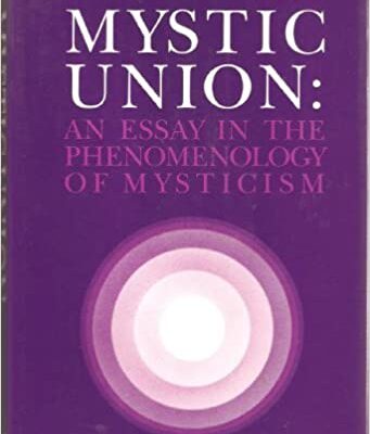 خرید و دانلود نسخه کامل کتاب Mystic Union: An Essay in the Phenomenology of Mysticism BY Pike – Pdf