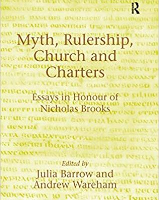 خرید و دانلود نسخه کامل کتاب Myth, Rulership, Church and Charters Essays in Honour of Nicholas Brooks
