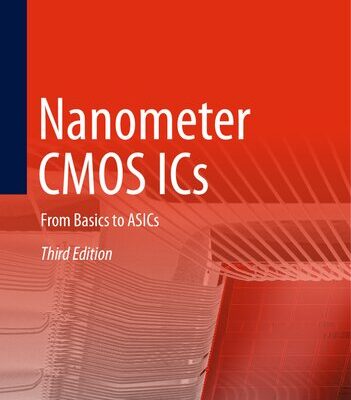 خرید و دانلود نسخه کامل کتاب Nanometer CMOS ICs: From Basics to ASICs, Third Edition