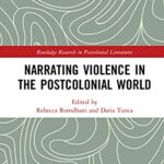 خرید و دانلود نسخه کامل کتاب Narrating Violence in the Postcolonial 1st Edition –  PDF