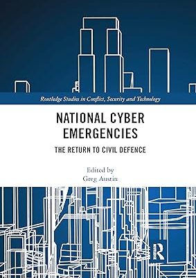خرید و دانلود نسخه کامل کتاب National Cyber Emergencies (Routledge Studies in Conflict, Security and Technology) –  Pdf
