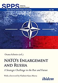 خرید و دانلود نسخه کامل کتاب NATO’s Enlargement and Russia: A Strategic Challenge in the Past and Future (Soviet and Post-Soviet Politics and Society Book 229) [2021] –  PDF