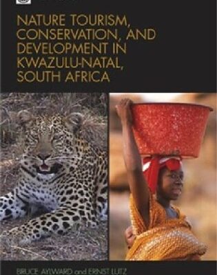خرید و دانلود نسخه کامل کتاب Nature Tourism, Conservation, and Development in Kwazulu Natal, South Africa –  PDF