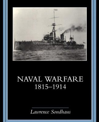 خرید و دانلود نسخه کامل کتاب Naval Warfare, 1815-1914 –  PDF
