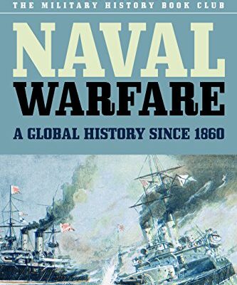 خرید و دانلود نسخه کامل کتاب Naval Warfare A Global History since 1860 –  PDF