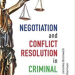 خرید و دانلود نسخه کامل کتاب Negotiation and Conflict Resolution in Criminal Practice:  A Handbook –  PDF