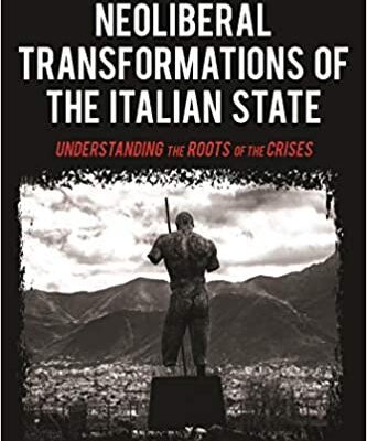 خرید و دانلود نسخه کامل کتاب Neoliberal Transformations of the Italian State: Understanding the Roots of the Crises (Transforming Capitalism)  –   PDF