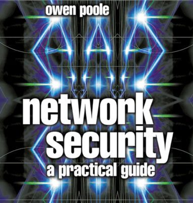 خرید و دانلود نسخه کامل کتاب Network Security: A Practical Guide (Computer Weekly Professional)