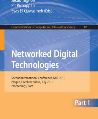 خرید و دانلود نسخه کامل کتاب Networked Digital Technologies, Part I: Second International Conference, NDT 2010, Prague, Czech Republic (Communications in Computer and Information Science)