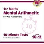 خرید و دانلود نسخه کامل کتاب New 11+ GL 10-Minute Tests: Maths Mental Arithmetic – Ages 10-11 (with Online Edition) (CGP 11+ GL) – PDF