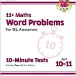 خرید و دانلود نسخه کامل کتاب New 11+ GL 10-Minute Tests: Maths Word Problems – Ages 10-11 (with Online Edition) (CGP 11+ GL) – PDF