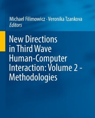 خرید و دانلود نسخه کامل کتاب New Directions in Third Wave Human-Computer Interaction: Volume 2 – Methodologies