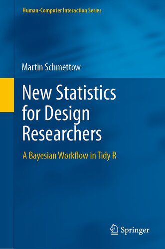 خرید و دانلود نسخه کامل کتاب New Statistics for Design Researchers: A Bayesian Workflow in Tidy R_684b0919901a5.jpeg خرید و دانلود نسخه کامل کتاب New Statistics for Design Researchers: A Bayesian Workflow in Tidy R