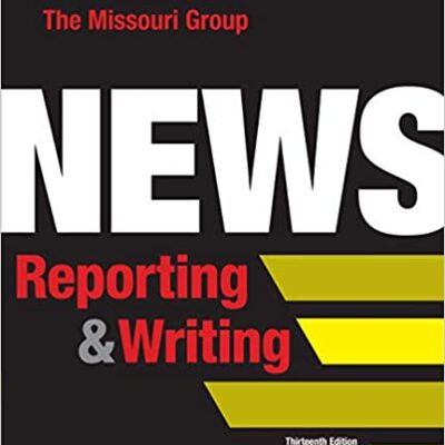 خرید و دانلود نسخه کامل کتاب News Reporting and Writing (13th Edition) [2020] –  +  Pdf