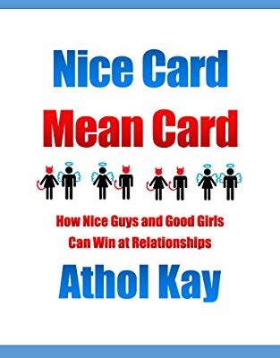 خرید و دانلود نسخه کامل کتاب Nice Card Mean Card: How Nice Guys and Good Girls Can Win at Relationships – + Pdf