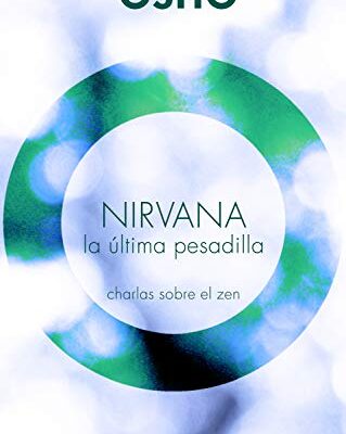 خرید و دانلود نسخه کامل کتاب NIRVANA. LA ÚLTIMA PESADILLA: Charlas sobre el zen (Sabiduría perenne) (Spanish Edition) – + pdf