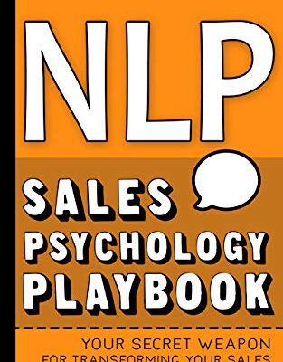 خرید و دانلود نسخه کامل کتاب NLP: Sales Psychology Playbook –  +  Pdf