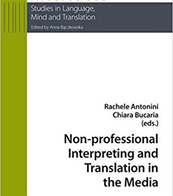 خرید و دانلود نسخه کامل کتاب Non-professional Interpreting and Translation in the Media (Interfaces)