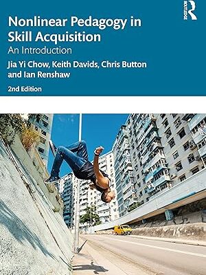 خرید و دانلود نسخه کامل کتاب Nonlinear Pedagogy in Skill Acquisition: An Introduction (2nd Edition) –  Pdf