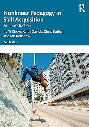 خرید و دانلود نسخه کامل کتاب Nonlinear Pedagogy in Skill Acquisition: An Introduction (2nd Edition) – Pdf_6845468331497.jpeg خرید و دانلود نسخه کامل کتاب Nonlinear Pedagogy in Skill Acquisition: An Introduction (2nd Edition) – Pdf