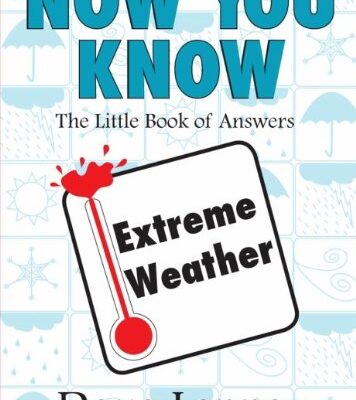 خرید و دانلود نسخه کامل کتاب Now You Know Extreme Weather: The Little Book of Answers – PDF