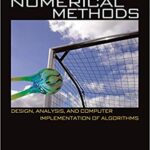 خرید و دانلود نسخه کامل کتاب Numerical Methods: Design, Analysis, and Computer Implementation of Algorithms